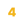 4